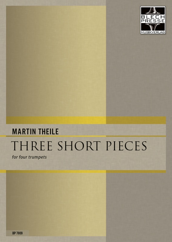 3 Short Pieces for Four Trumpets - hier klicken