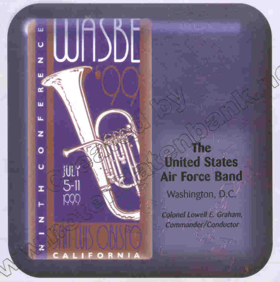 1999 WASBE San Luis Obispo, California: The United States Air Force Band "America's Band" - hier klicken