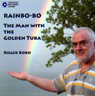 Rainbo-bo: The Man With the Golden Tuba - hier klicken