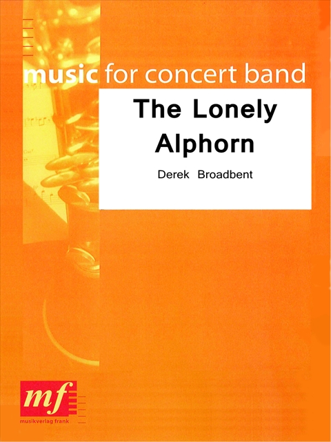 Lonely Alphorn, The - hier klicken Lonely Alphorn, The - hier klicken