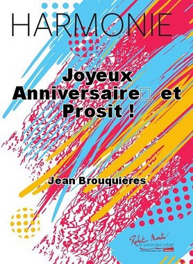 Joyeux anniversaire... et Prosit ! - hier klicken Joyeux anniversaire... et Prosit ! - hier klicken