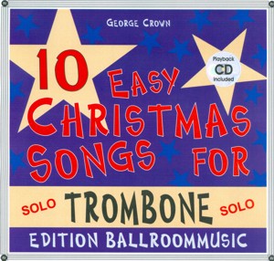10 Easy Christmas Songs for Trombone (Solo) - klicken für größeres Bild