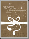 We Wish You a Merry Christmas