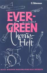 Evergreens Chorusbuch C-Stimme - hier klicken Evergreens Chorusbuch C-Stimme - hier klicken