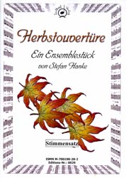 Herbstouvertüre, ein Ensemblestück - hier klicken Herbstouvertüre, ein Ensemblestück - hier klicken