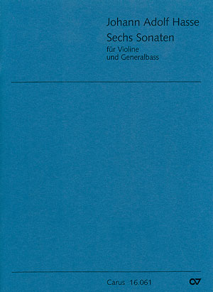 Johann Adolf Hasse: Sechs Sonate fr Violine und Generalbass - hier klicken