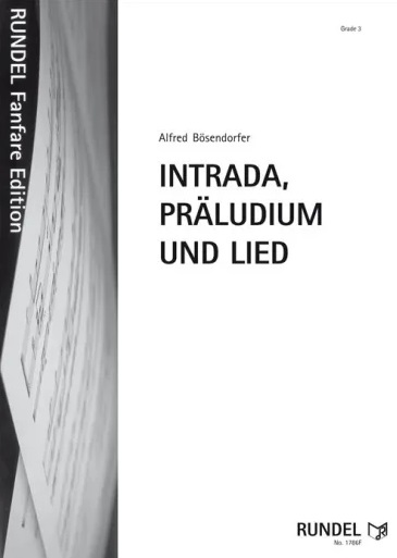 Intrada, Präludium und Lied - hier klicken Intrada, Präludium und Lied - hier klicken