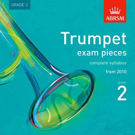 Trumpet Exam Pieces, complete syllabus, from 2010: Grade 2 - hier klicken Trumpet Exam Pieces, complete syllabus, from 2010: Grade 2 - hier klicken