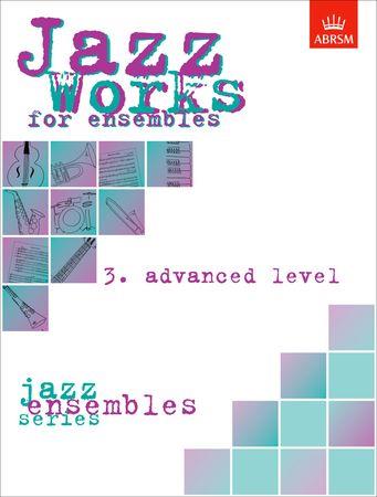 Jazz Works for ensembles: 3. Advanced Level Score Edition Pack - hier klicken