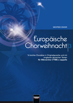 Europäische Chorweihnacht #3 (16 leichte Chorsätze in Originalsprache und mit deutschen Texten) - hier klicken Europäische Chorweihnacht #3 (16 leichte Chorsätze in Originalsprache und mit deutschen Texten) - hier klicken