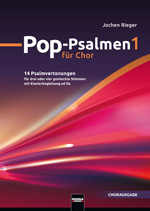 Pop-Psalmen #1 (14 Pop-Psalmen fr Chor und Band) - hier klicken