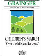 Children's March: Over the Hills and Far Away - hier klicken