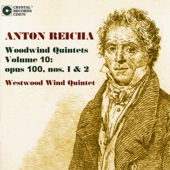 Anton Reicha Woodwind Quintets #10: Op.100 #1 and 2