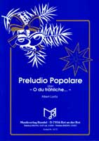 Preludio Popolare (über 'O du fröhliche...') - hier klicken Preludio Popolare (über 'O du fröhliche...') - hier klicken