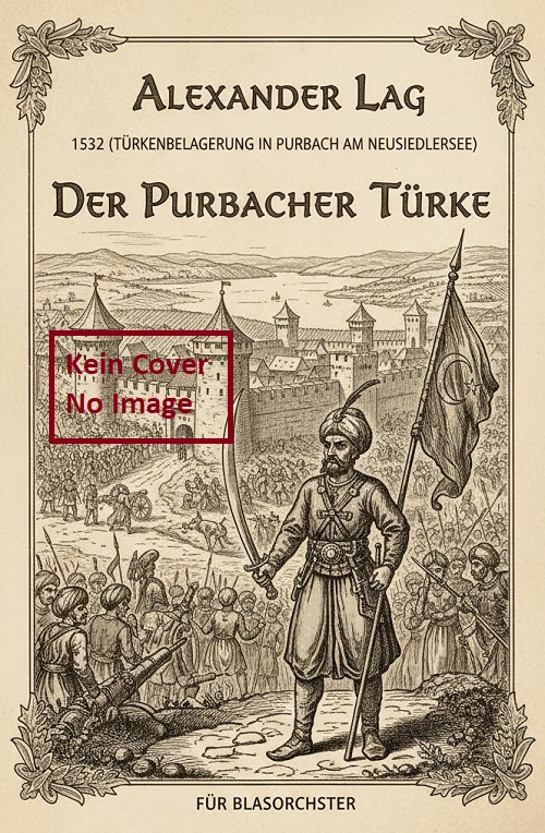 1532 (Türkenbelagerung in Purbach am Neusiedlersee) - hier klicken 1532 (Türkenbelagerung in Purbach am Neusiedlersee) - hier klicken