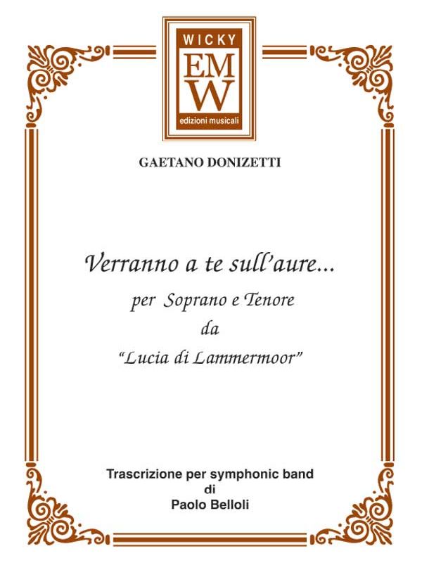 Verranno a te sull'aure (Lucia di Lammermoor) - hier klicken Verranno a te sull'aure (Lucia di Lammermoor) - hier klicken