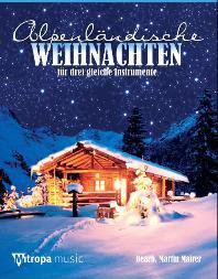 Alpenländische Weihnacht - hier klicken Alpenländische Weihnacht - hier klicken