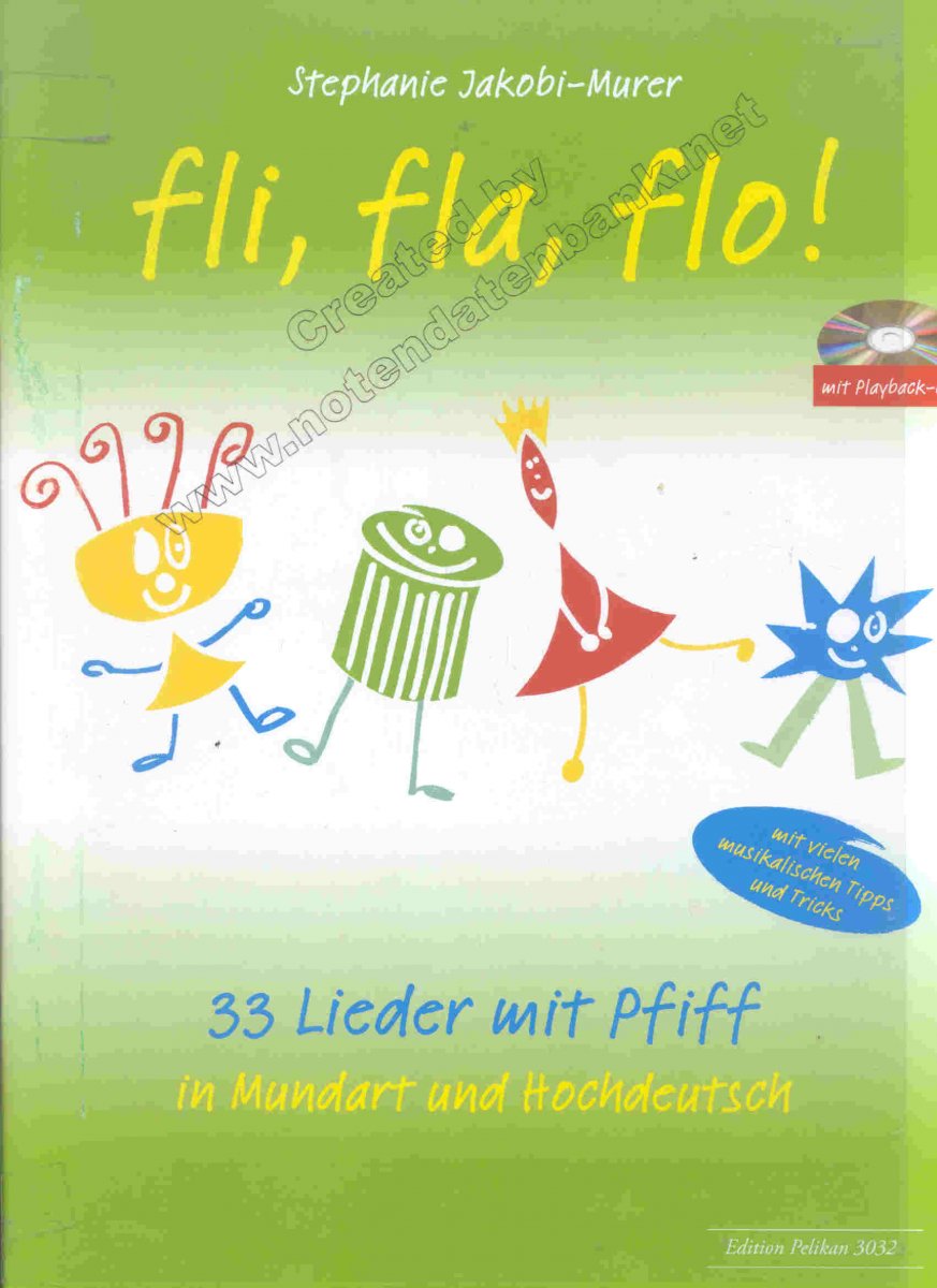 Fli, fla, flo - 33 Lieder mit Pfiff - hier klicken