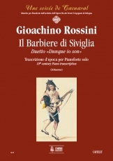 Il Barbiere di Siviglia. Duetto 'Dunque io son', Early transcription for Piano - hier klicken