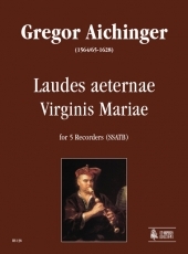 Laudes aeternae Virginis Mariae for 5 Recorders (SSATB) - hier klicken