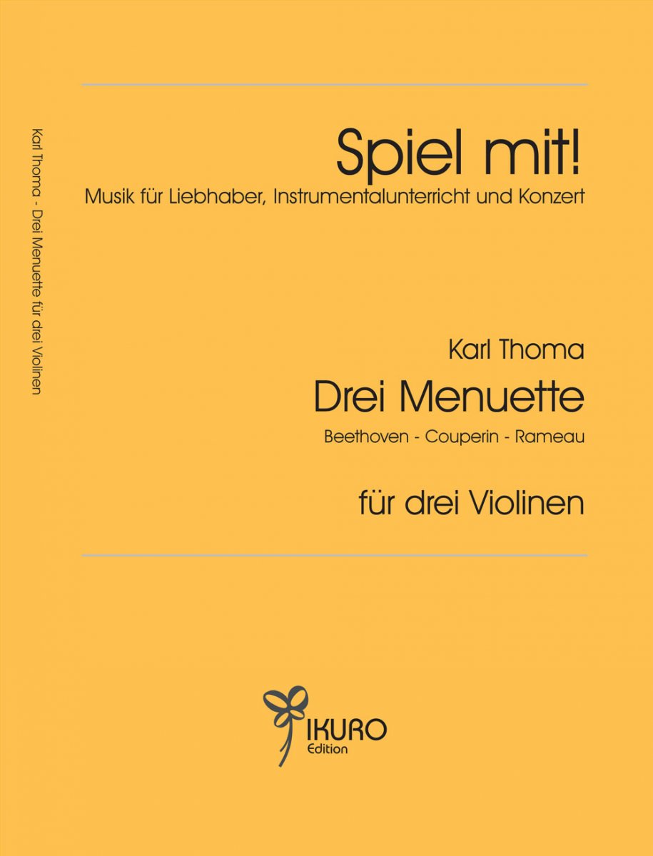3 Menuette für 3 Violinen - hier klicken 3 Menuette für 3 Violinen - hier klicken