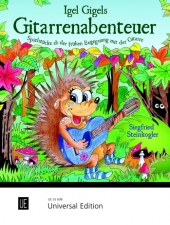Igel Gigels Gitarrenabenteuer (Spielstücke ab der frühen Begegnung mit der Gitarre) - hier klicken Igel Gigels Gitarrenabenteuer (Spielstücke ab der frühen Begegnung mit der Gitarre) - hier klicken
