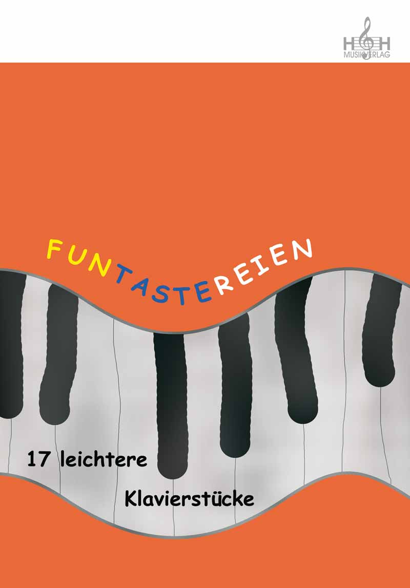 FunTastereien (17 leichtere Klavierstücke) - hier klicken FunTastereien (17 leichtere Klavierstücke) - hier klicken