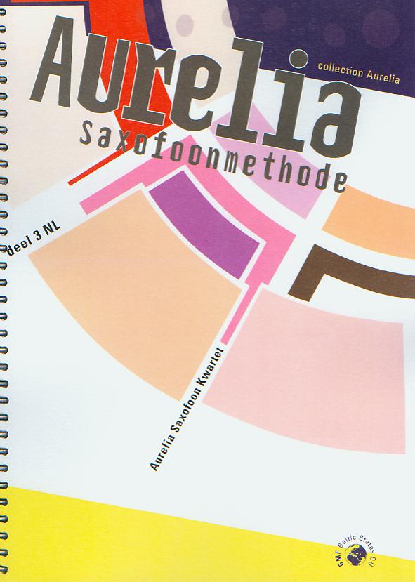 Aurelia Saxofoonmethode #3 - hier klicken Aurelia Saxofoonmethode #3 - hier klicken