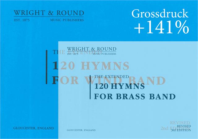 120 Hymns for Brass and Wind Band - Grossdruck - hier klicken