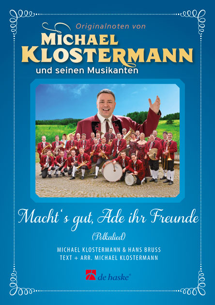 Macht's gut, Ade ihr Freunde - hier klicken