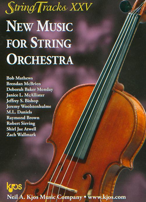 Kjos 2014 StringTracks XXV: New Music for String Orchestra - hier klicken Kjos 2014 StringTracks XXV: New Music for String Orchestra - hier klicken