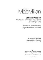 St Luke Passion (The Passion of Our Lord Jesus Christ according to Luke)