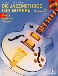 Jazzmethode für Gitarre - Rhythmus 1, Die (Akkorde - Begleitung - Changes) - hier klicken Jazzmethode für Gitarre - Rhythmus 1, Die (Akkorde - Begleitung - Changes) - hier klicken