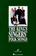 King's Singers' Folk Songs, The (Collection) - hier klicken King's Singers' Folk Songs, The (Collection) - hier klicken