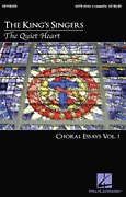 Quiet Heart: Choral Essays #1, The