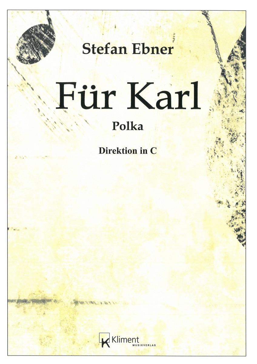 Für Karl (Polka) - hier klicken Für Karl (Polka) - hier klicken