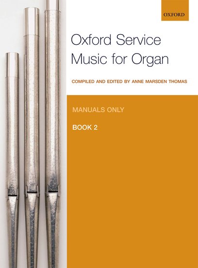 Oxford Service Music for Organ: Manuals only #2 - hier klicken Oxford Service Music for Organ: Manuals only #2 - hier klicken