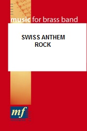 Swiss Anthem Rock (Der Schweizerpsalm in modernem Gewand) - hier klicken