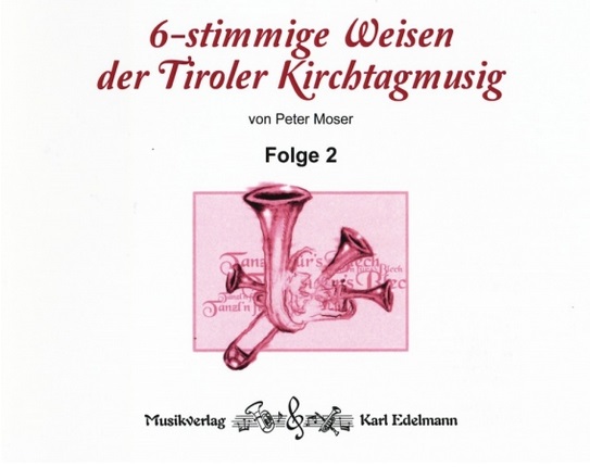 6-stimmige Weisen der Tiroler Kirchtagmusig #2 - hier klicken