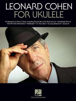 Leonard Cohen for Ukulele - hier klicken Leonard Cohen for Ukulele - hier klicken