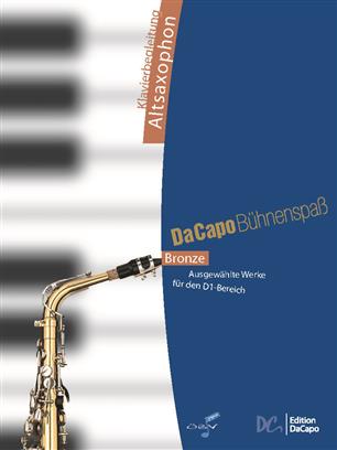 Da Capo Bhnenspass Bronze (Klavierbegleitung Altsax) - hier klicken