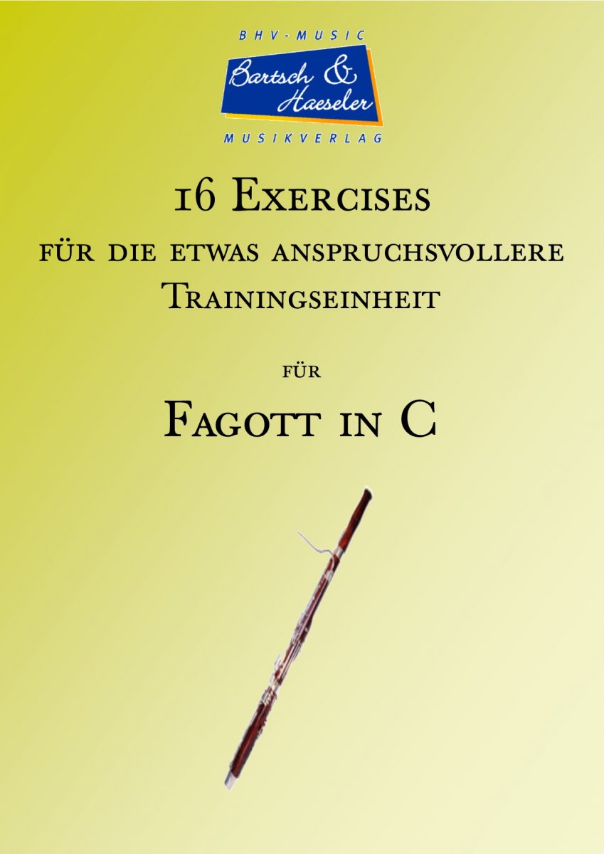 16 Exercises für Fagott in C - hier klicken 16 Exercises für Fagott in C - hier klicken