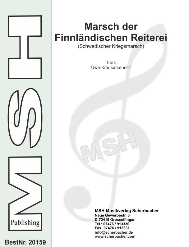 Marsch der Finnlndischen Reiterei (Schwedischer Kriegsmarsch) - hier klicken