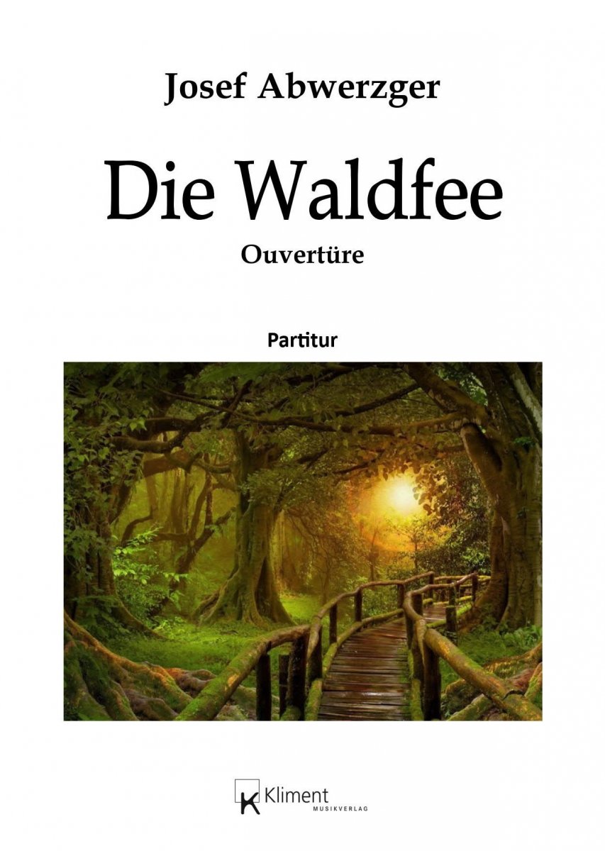 Die Waldfee - Ouvertüre - hier klicken