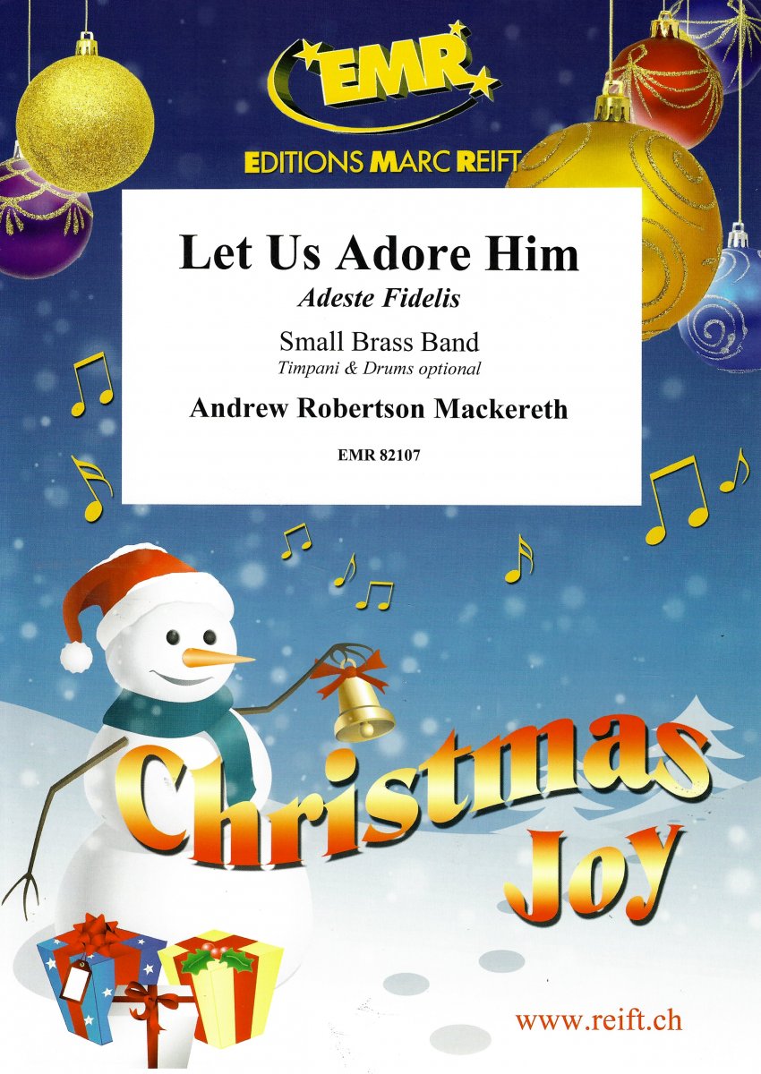Let Us Adore Him (Adeste Fidelis) - hier klicken