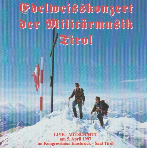 Edelweisskonzert 1997 der Militärmusik Tirol - hier klicken