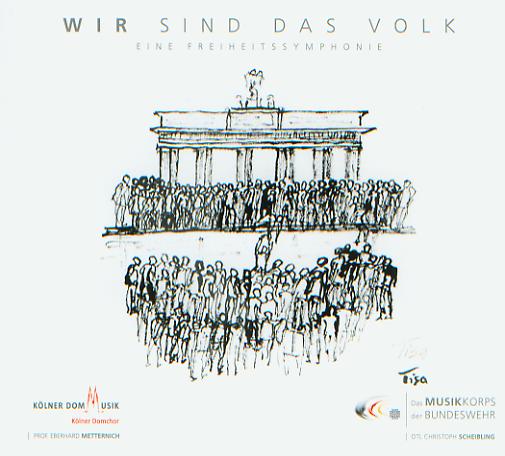 Wir sind das Volk (Eine Freiheitssymphonie) - hier klicken