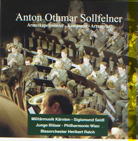 Anton Othmar Sollfelner: Armeekapellmeister - Komponist - Arrangeur - hier klicken