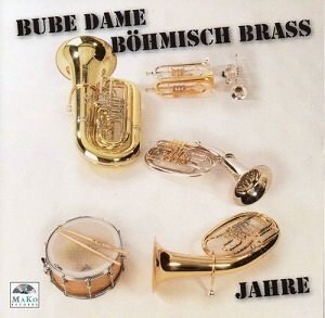 5 Jahre Bube Dame B�misch Brass - hier klicken