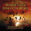 Voyage to the Edge of the World - hier klicken